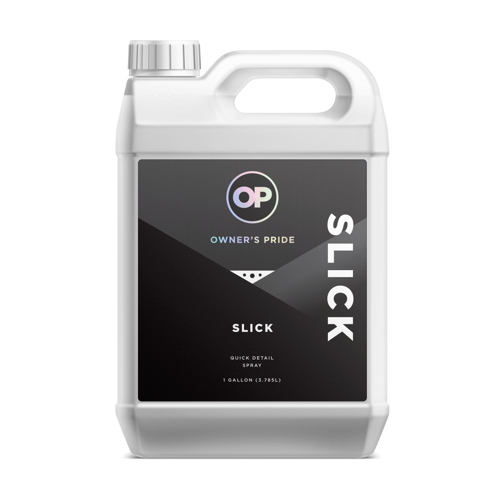 SLICK - 1 Gal - Owners Pride Car Care